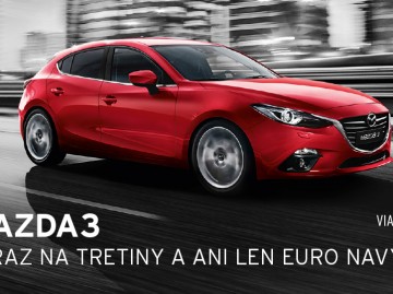 Nová Mazda 3 na tretinky a ani euro navyše - AKCIA